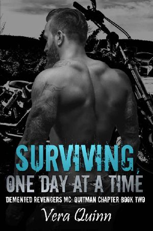 [Demented Revengers MC: Quitman Chapter 02] • Surviving, One Day at a Time